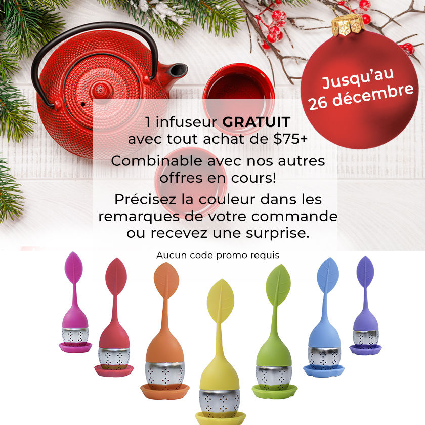 1 infuseur gratuit avec tout achat de $75+